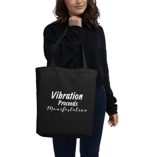 Vibration Proceeds Mnifestation Eco Tote Bag