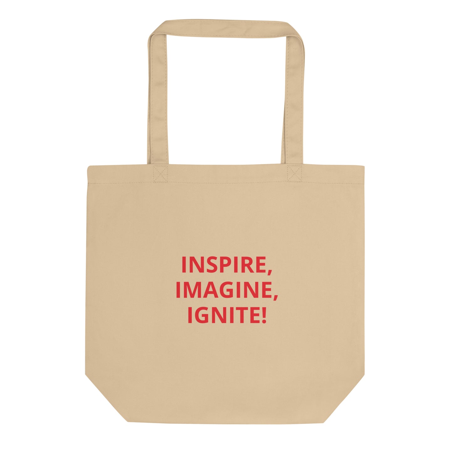 INSPIRE, IMAGINE, IGNITE! Eco Tote Bag