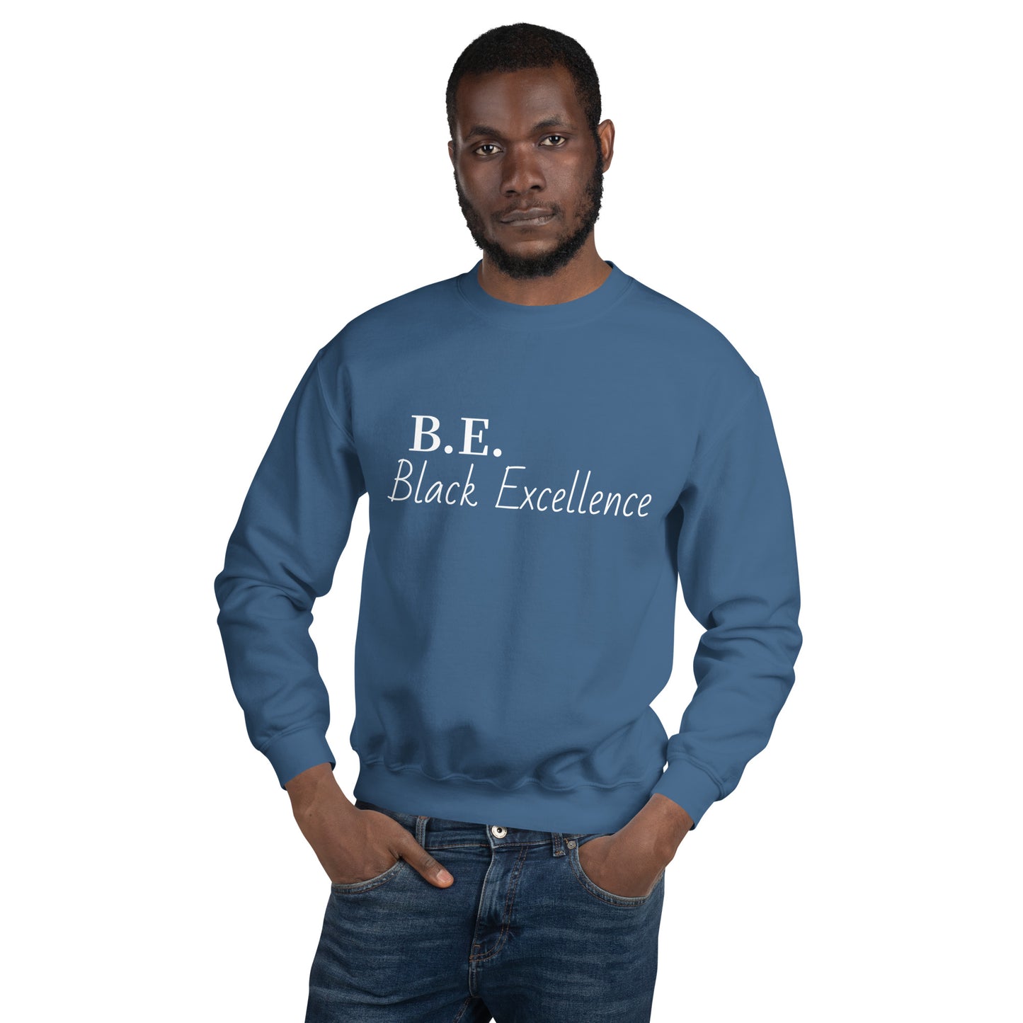 Be Excellent Unisex Sweatshirt